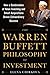 The Warren Buffett Philosophy of Investment: How a Combination of Value Investing and Smart Acquisitions Drives Extraordinary Success