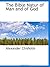 The Bible Natur of Man and of God by Alexander Chisholm