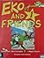 Eko and Friends #1