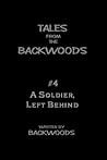 A Soldier Left Behind by Backwoods