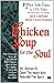 Chicken Soup For The Soul by Canfield Jack