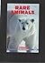 Rare Animals : A Chapter Book (Scholastic Edition)