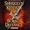 Born of Defiance by Sherrilyn Kenyon
