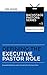 Defining The Executive Pastor Role by Phil Taylor