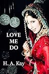 Love Me Do: a novel