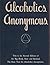 Alcoholics Anonymous - Big Book by Alcoholics Anonymous