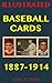 Baseball Cards: Full-Color High-Resolution Cards (1887-1914) (Illustrated America Book 1)