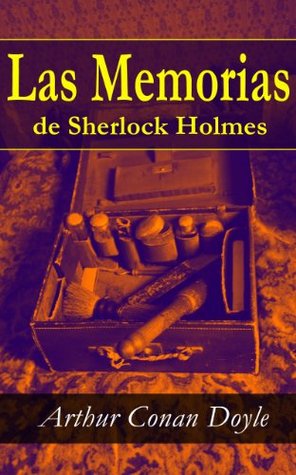 Las Memorias de Sherlock Holmes (Spanish Edition)