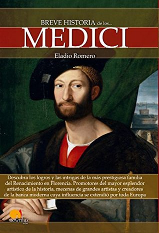 Breve historia de los Medici (Spanish Edition)