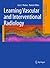 Learning Vascular and Interventional Radiology (Learning Imaging)