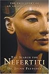 The Search for Nefertiti by Joann Fletcher The Search for Nefertiti by Joann Fletcher