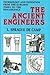 The Ancient Engineers by L. Sprague de Camp