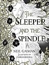 The Sleeper and the Spindle by Neil Gaiman