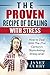 The Proven Recipe of Dealing With Stress: How to Deal With The 21st Century’s Skyrocketing Stress Level