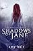 Shadows of Jane (The Shadow...