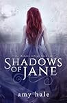 Shadows of Jane (The Shadows Trilogy, #1)