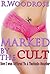 Marked by the Cult: How I Was Offered To A Tentacle Monster