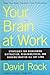Your Brain at Work