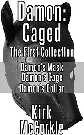 Damon: Caged: The First Collection (Kindle Edition)