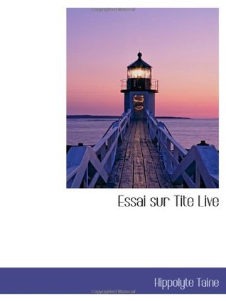 Essai sur Tite Live (French Edition)