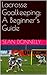 Lacrosse Goalkeeping: A Beginner’s Guide