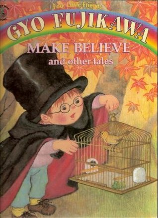Make Believe and Other Tales (Four Little Friends)