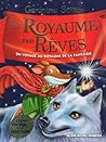Le Royaume des rê...
