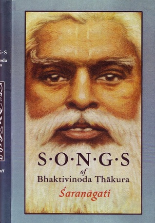 Śaraṇāgati: Surrender (Songs of Bhaktivinoda Ṭhākura, #2)