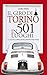 Il giro di Torino in 501 luoghi