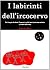 I labirinti dell’ircocervo by Bruno Del Medico