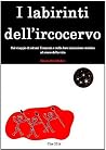 I labirinti dell’ircocervo (Italian Edition) I labirinti dell’ircocervo (Italian Edition)