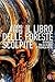 Il libro delle foreste scolpite: In viaggio tra gli alberi a duemila metri