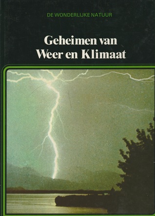 Geheimen van Weer en Klimaat (Hardcover)