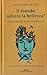 Il mondo salverà la bellezza? Responsabilità, anima, cittadinanza