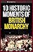 10 Historic Moments Of Brit...
