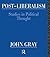 Post-Liberalism: Studies in Political Thought