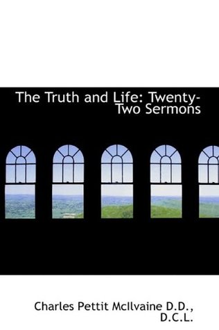 The Truth and Life: Twenty-Two Sermons