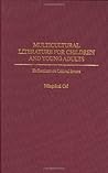 Book cover for Multicultural Literature for Children and Young Adults: Reflections on Critical Issues (Contributions to the Study of World Literature Book 116)