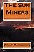 The Sun Miners