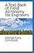 A Text-Book of Field Astronomy for Engineers