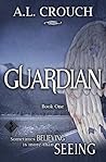 Guardian (Guardian, #1) Guardian (Guardian, #1)