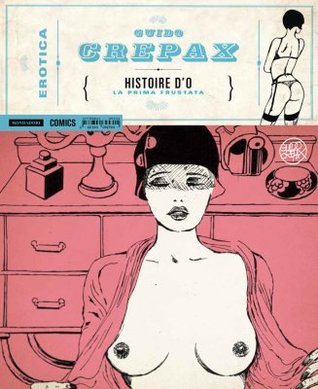 Histoire d'O: La prima frustata (Hardcover)