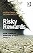 Risky Rewards by Andrew Hopkins