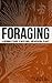 Foraging - A Beginner's Gui...