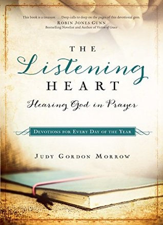 The Listening Heart: Hearing God in Prayer (Kindle Edition)
