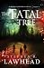 The Fatal Tree by Stephen R. Lawhead