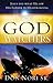 The God Watchers: Jesus Did What He Saw His Father in Heaven Doing