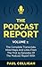 The Podcast Report With Paul Colligan Transcripts - Episodes ... by Paul Colligan