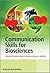 Communication Skills for Biosciences by Maureen Dawson