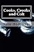 Cooks, Crooks and Colt: Thi...